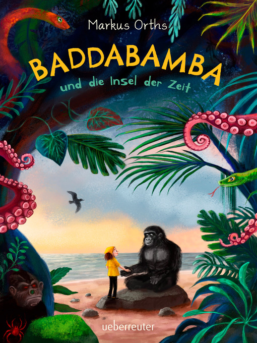 Title details for Baddabamba und die Insel der Zeit by Markus Orths - Wait list